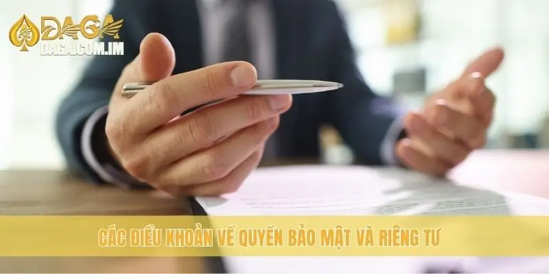 Các điều khoản về quyền bảo mật và riêng tư